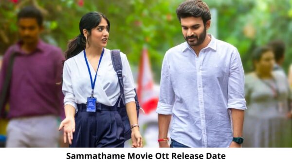 Sammathame OTT Release Date and Time Confirmed 2022: