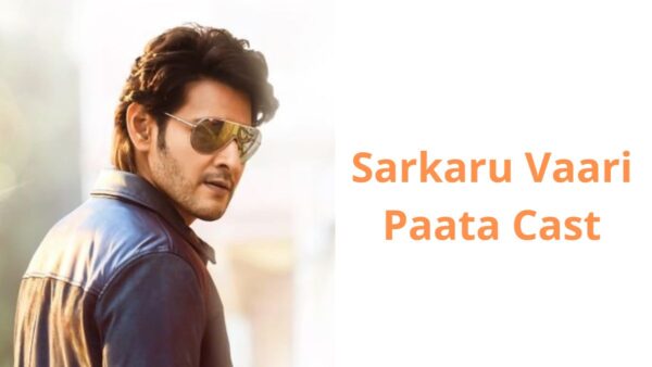 Sarkaru Vaari Paata Movie Release Date and Time 2022, Countdown, Cast, Trailer, and More!