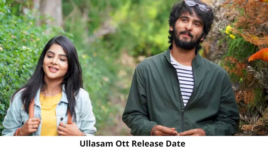 Ullasam OTT Release Date and Time: Will Ullasam Movie Release on OTT Platform?