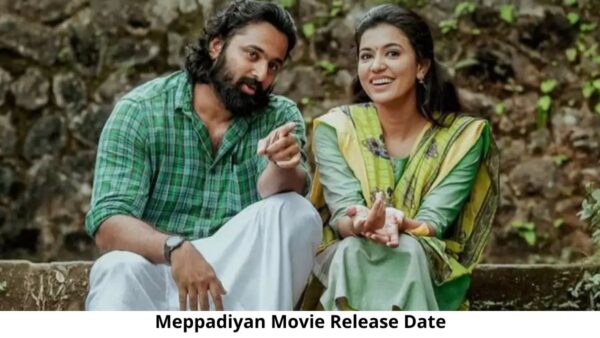 Meppadiyan Movie Release Date and Time 2022, Countdown, Cast, Trailer, and More!