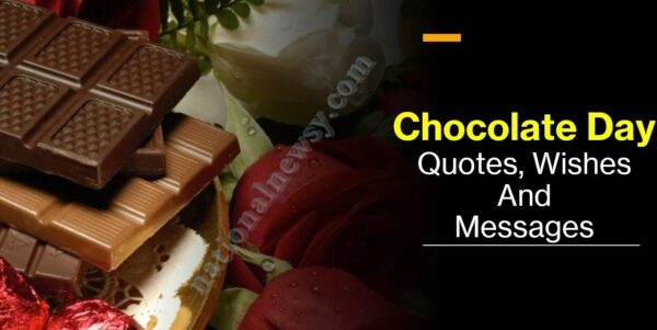 Chocolate Day Quotes, Wishes And Messages