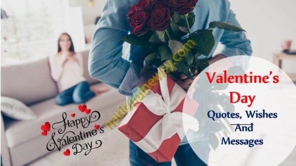 Valentine’s Day Quotes, Wishes And Messages